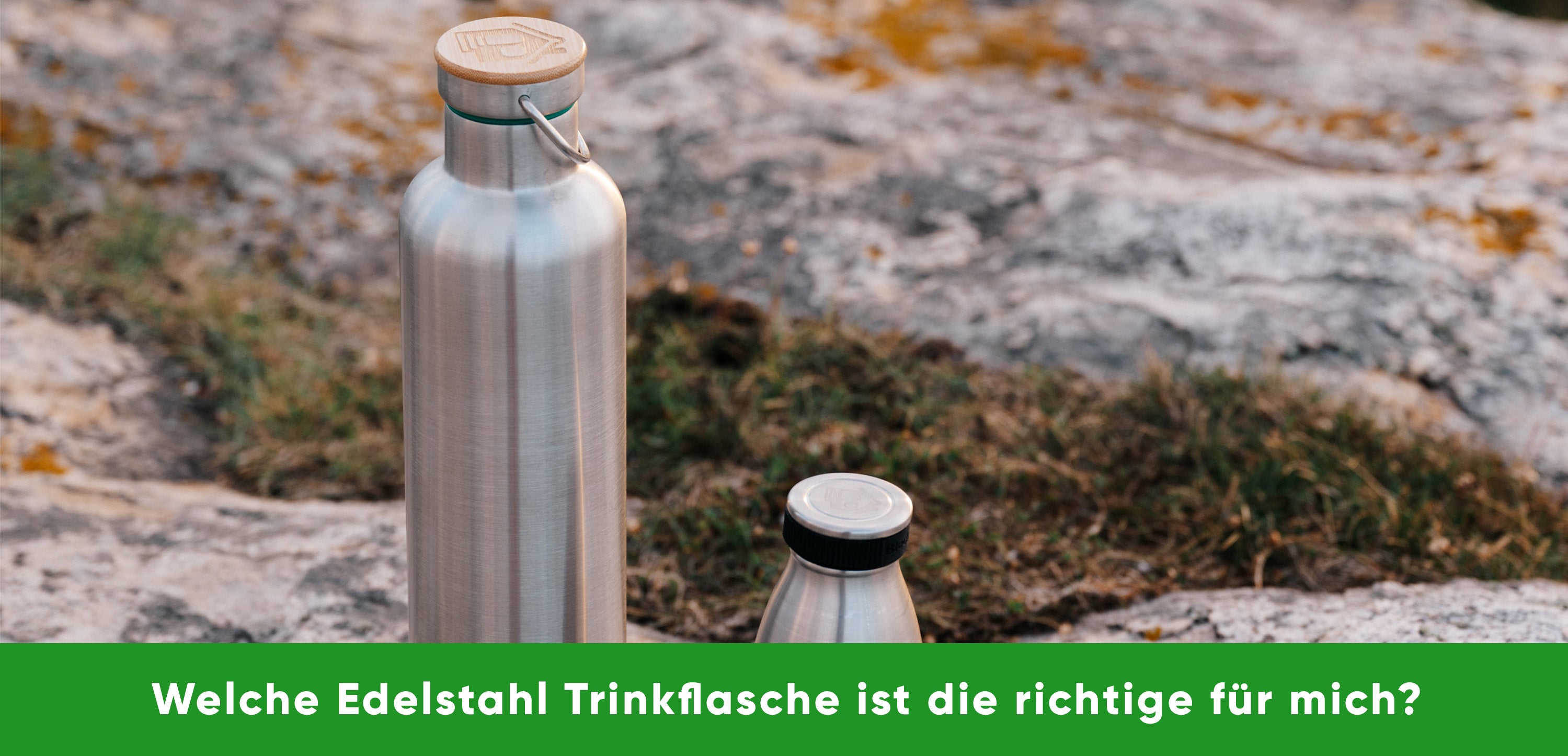 Welche Edelstahl Trinkflasche ist die richtige für mich?